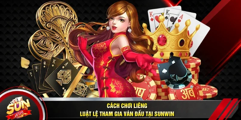 Cách chơi Liêng