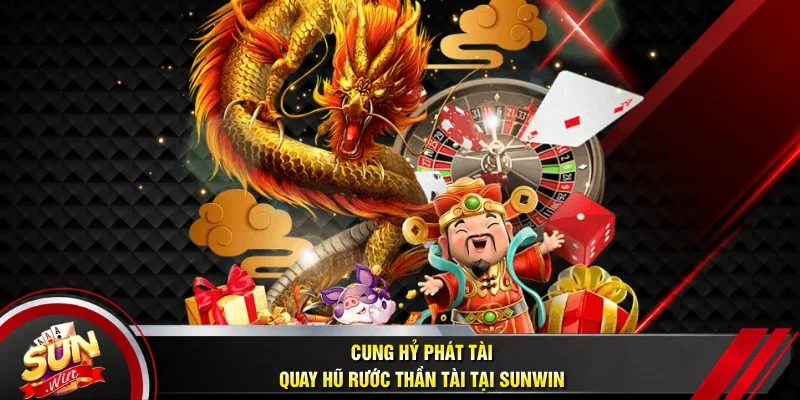 Cung Hỷ Phát Tài
